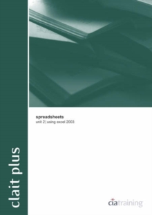 Image for Clait Plus Unit 2 Spreadsheets Using Excel 2003