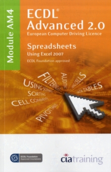 Image for ECDL advanced syllabus 2.0Module AM4,: Spreadsheets using Microsoft Excel 2007
