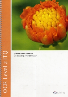 Image for OCR Level 2 ITQ - Unit 59 - Presentation Software Using Microsoft PowerPoint 2007