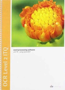 Image for OCR Level 2 ITQ - Unit 78 - Word Processing Software Using Microsoft Word 2007