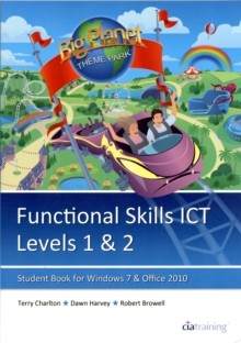 Image for Functional skills ICTLevels 1 & 2,: Student book for Windows 7 & Office 2010