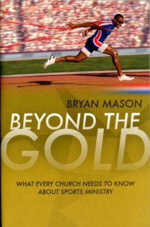Beyond the Gold: What Every Church Needs to Know About Sports Ministry