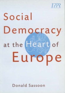 Image for Social Democracy at the Heart of Europe