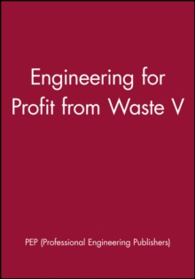 Engineering for Profit from Waste V
