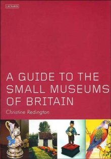 Guide to the Small Museums of Britain