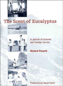 Image for The Scent of Eucalyptus : A Journal of Colonial and Foreign Service