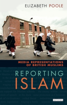 Image for Reporting Islam  : the media and representation of Muslims in Britain