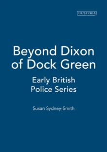 Image for Beyond Dixon of Dock Green  : early British police series