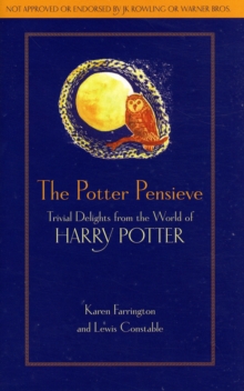 Image for The Potter pensieve  : trivial delights from the world of Harry Potter