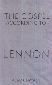 Image for The Gospel According to Lennon