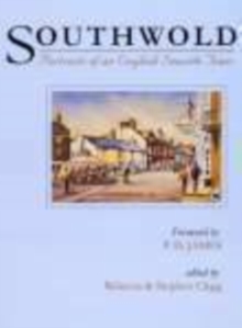 Southwold Portraits of an English Seaside Town