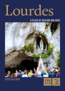Image for Lourdes : Place of Healing and Hope