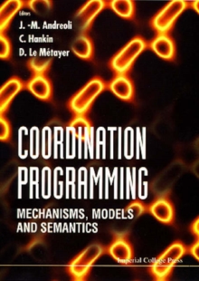 Image for Coordination Programming: Mechanisms, Models And Semantics