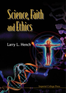 Science, Faith And Ethics