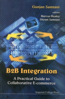 B2b Integration: A Practical Guide To Collaborative E-commerce