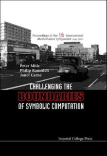 Challenging The Boundaries Of Symbolic Computation (With Cd-rom) - Proceedings Of The Fifth International Mathematica Symposium