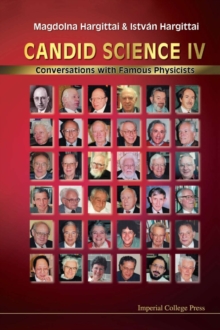 Image for Candid Science IV: Conversations With Famous Physicists.