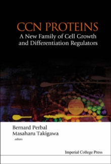 Ccn Proteins: A New Family Of Cell Growth And Differentiation Regulators