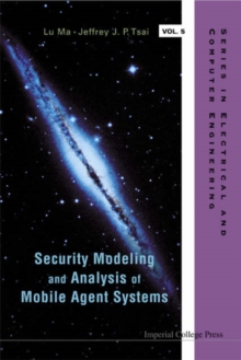 Security Modeling And Analysis Of Mobile Agent Systems