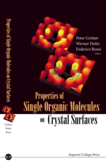 Image for Properties of single organic molecules on crystal surfaces