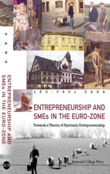Image for Entrepreneurship and SMEs in the Euro-zone: towards a theory of symbiotic entrepreneurship