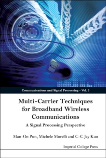 Multi-carrier Techniques For Broadband Wireless Communications: A Signal Processing Perspective