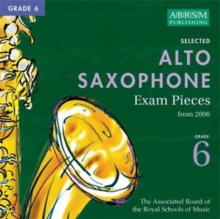 Image for Selected Alto Saxophone Exam Recordings, from 2006, Grade 6