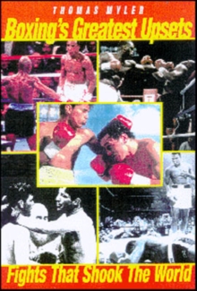 Image for Boxing's greatest upsets  : fights that shook the world