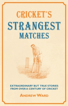 Image for Cricket's Strangest Matches