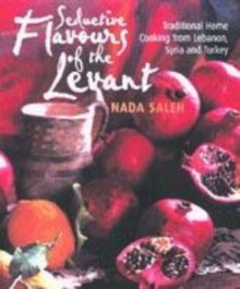 Image for Flavours of the Levant Home Cooking from Lebanon, Syria and Turkey