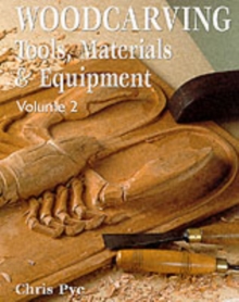 Image for Woodcarving  : tools, materials & equipmentVol. 2
