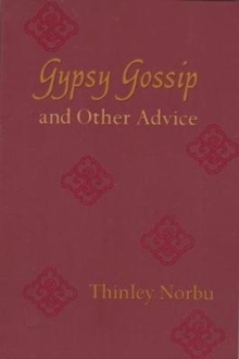 Gypsy Gossip And Other Advice