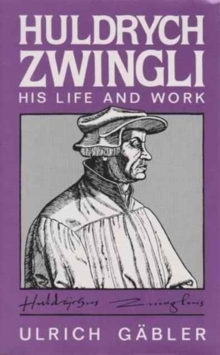 Image for Zwingli - His Life and Work