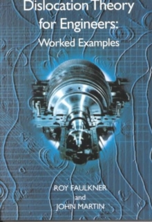 Dislocation Theory for Engineers