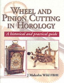 Wheel & Pinion Cutting in Horology