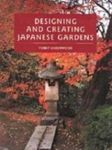 Image for Designing and creating Japanese gardens