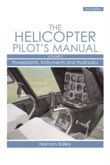 Helicopter Pilot’s Manual Vol 2: Powerplants, Instruments and Hydraulics