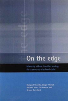 Image for On the edge  : minority ethnic families caring for a severely disabled child