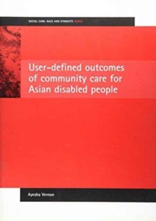 Image for User-defined outcomes of community care for Asian disabled people