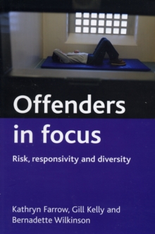 Image for Offenders in focus  : risk, responsivity and diversity