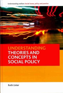 Image for Understanding theories and concepts in social policy