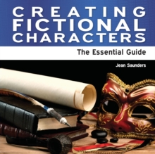 Image for Creating fictional characters : the essential guide