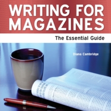 Image for Writing for magazines  : the essential guide
