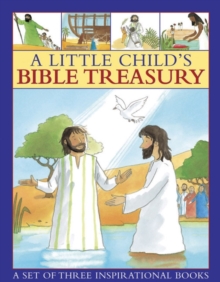 A little child’s Bible treasury: A Set of Three Inspirational Books