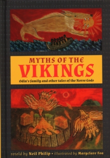 Myths of the Vikings: Odin’s family and other tales of the Norse Gods
