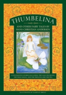 Image for Thumbelina and other fairy tales by Hans Christian Andersen