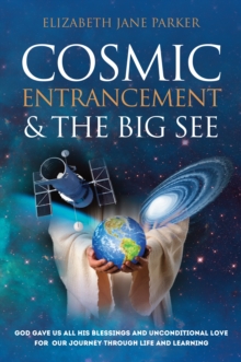 Cosmic Entrancement & the Big See
