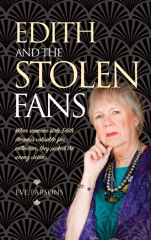 Edith and the Stolen Fans