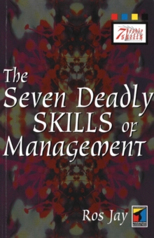 Seven Deadly Skills of Management