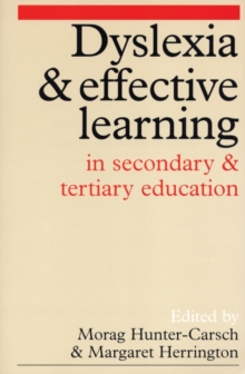 Image for Dyslexia and Effective Learning in Secondary and Tertiary Education